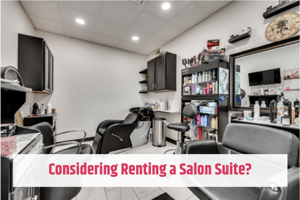 Consider Renting a Salon Suite