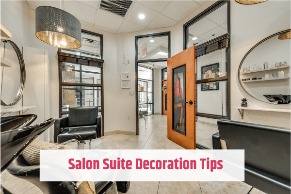 Salon Suite Decoration Tips