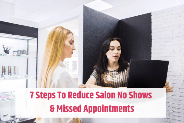 Steps To Reduce No Shows & Missed Appointments