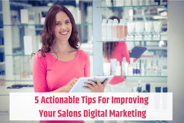 Tips for improving your salons digital marketing